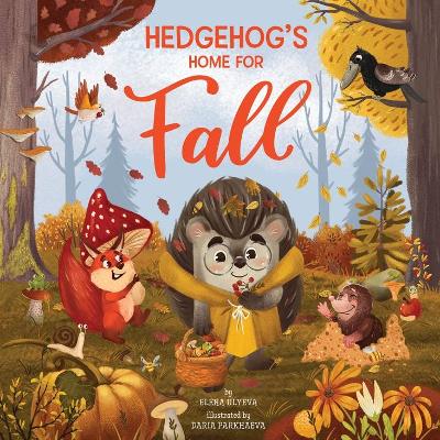 Hedgehog's Home for Fall book