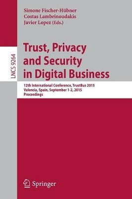 Trust, Privacy and Security in Digital Business book