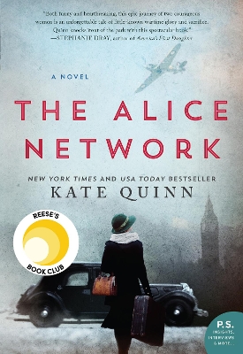 The The Alice Network: A Novel by Kate Quinn