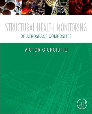 Structural Health Monitoring of Aerospace Composites book