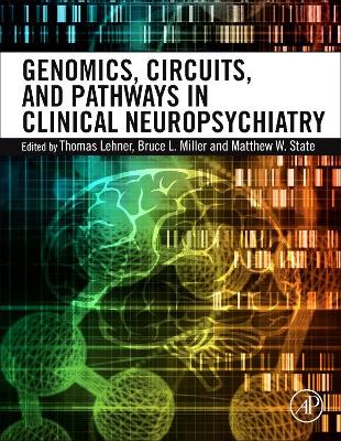 Genomics, Circuits, and Pathways in Clinical Neuropsychiatry book