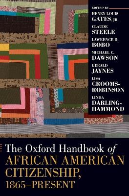Oxford Handbook of African American Citizenship, 1865-Present book