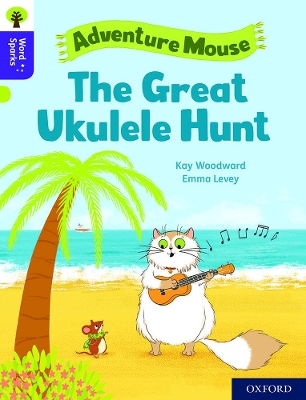 Oxford Reading Tree Word Sparks: Level 11: The Great Ukulele Hunt book