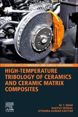 High-Temperature Tribology of Ceramics and Ceramic Matrix Composites book