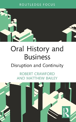 Oral History and Business: Disruption and Continuity book