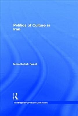 Politics of Culture in Iran book