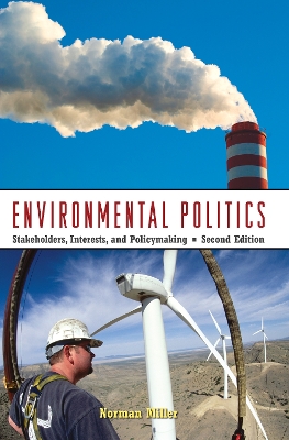 Environmental Politics by Norman Miller