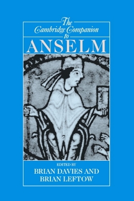 The Cambridge Companion to Anselm by Brian Davies