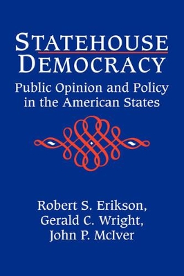 Statehouse Democracy by Robert S. Erikson