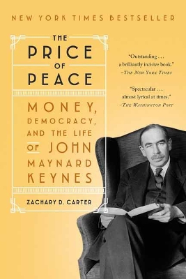 The Price of Peace: Money, Democracy, and the Life of John Maynard Keynes book