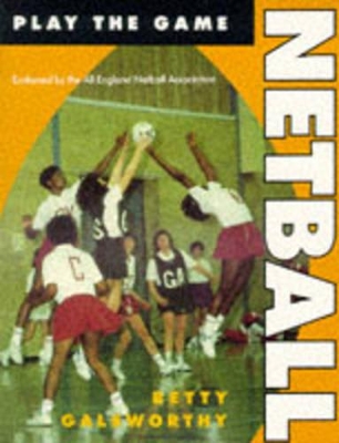 Netball by Betty Galsworthy