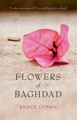 Flowers of Baghdad by Bruce Lyman