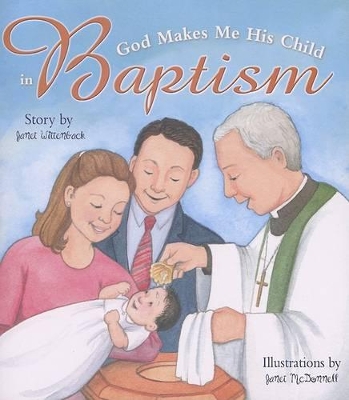 God Makes Me His Child in Baptism (Rev) book
