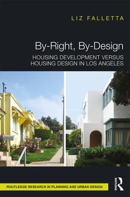 By-Right, By-Design: Housing Development versus Housing Design in Los Angeles book