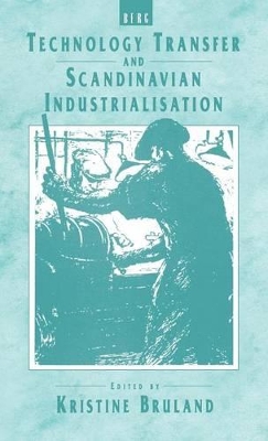 Technology Transfer and Scandinavian Industrialisation book