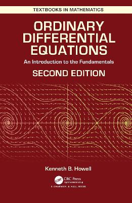Ordinary Differential Equations: An Introduction to the Fundamentals by Kenneth B. Howell