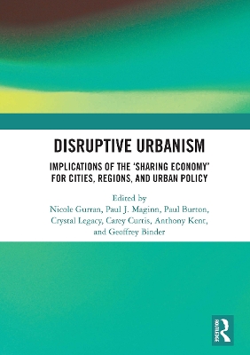 Disruptive Urbanism: Implications of the ‘Sharing Economy’ for Cities, Regions, and Urban Policy book