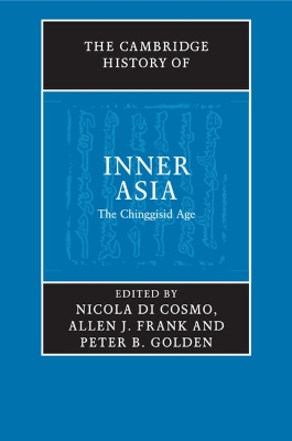 Cambridge History of Inner Asia by Nicola Di Cosmo