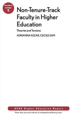 Non-Tenure-Track Faculty in Higher Education: ASHE Higher Education Report book