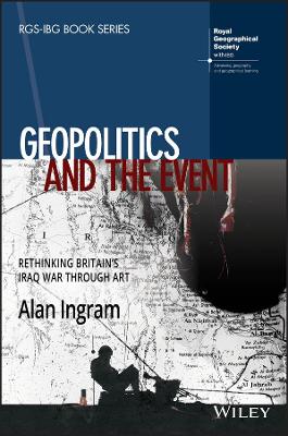 Geopolitics and the Event: Rethinking Britain's Iraq War Through Art book