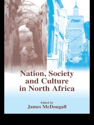 Nation, Society and Culture in North Africa book