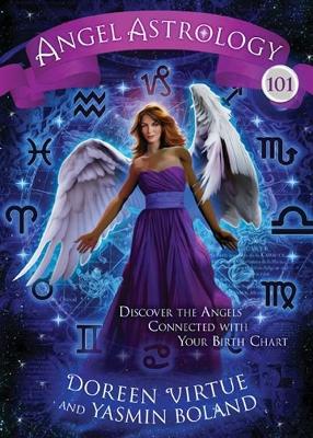Angel Astrology 101 by Yasmin Boland