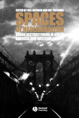 Spaces of Neoliberalism book