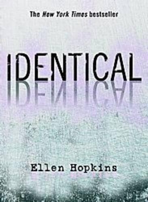 Identical by Ellen Hopkins