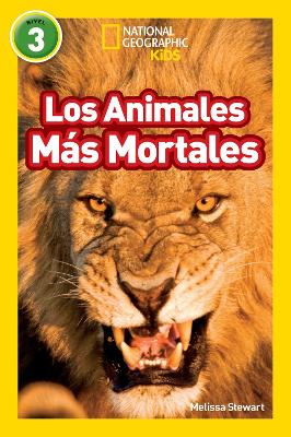 National Geographic Readers: Los Animales Mas Mortales (Deadliest Animals) book