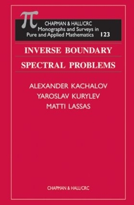 Inverse Boundary Spectral Problems by Alexander Kachalov
