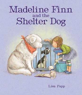 Madeline Finn and the Shelter Dog book