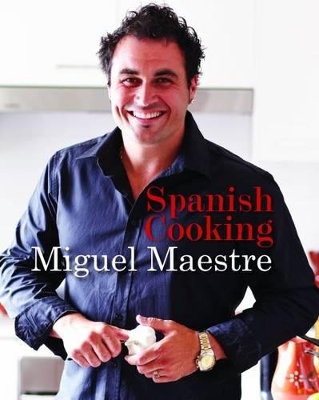 Spanish Cooking by Miguel Maestre
