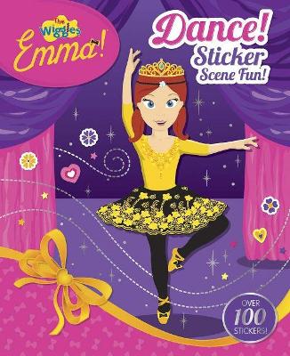 The Wiggles Emma!: Dance! Sticker Scene Fun! book