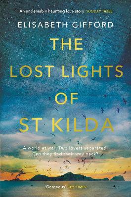 The Lost Lights of St Kilda: *SHORTLISTED FOR THE RNA HISTORICAL ROMANCE AWARD 2021* by Elisabeth Gifford