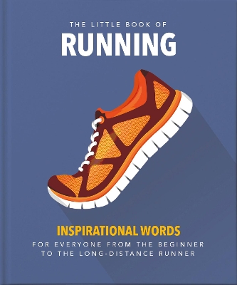 The Little Book of Running: Quips and tips for motivation book