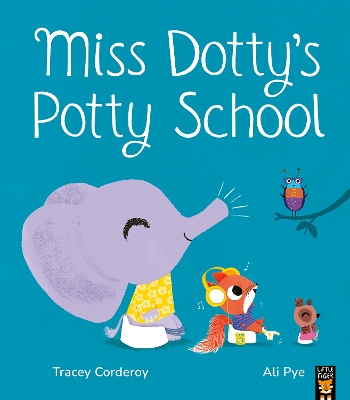 Miss Dotty's Potty School by Tracey Corderoy