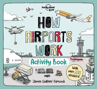 Lonely Planet Kids How Airports Work Activity Book book