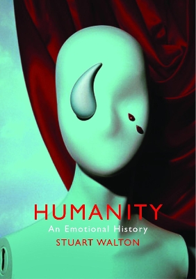 Humanity: An Emotional History book