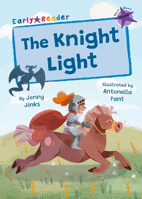 The Knight Light: (Purple Early Reader) book