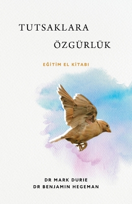 Tutsaklara Özgürlük (Liberty to the Captives): Eğitim el Kitabi book