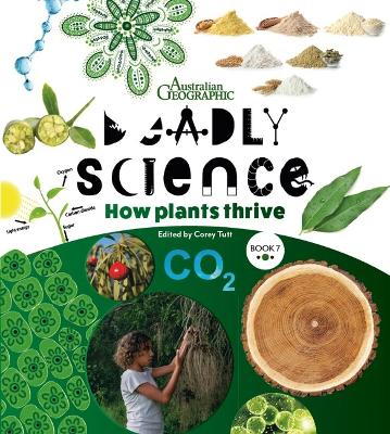 Deadly Science #7 - How Plants Thrive (2nd Ed.) by Corey Tutt