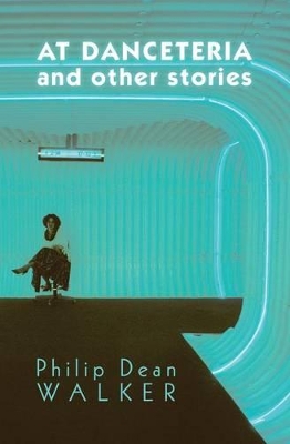 At Danceteria and Other Stories book