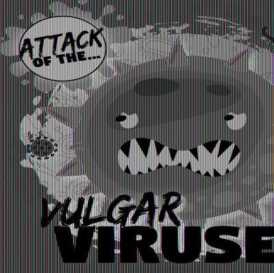 Vulgar Viruses by William Anthony