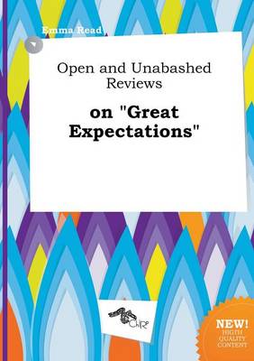 Open and Unabashed Reviews on Great Expectations book