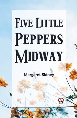 Five Little Peppers Midway book