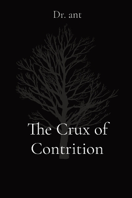 The Crux of Contrition book