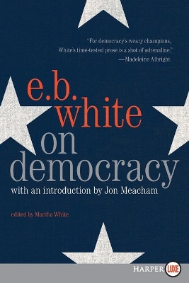 On Democracy by E. B White