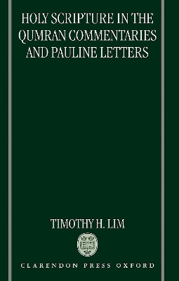 Holy Scripture in the Qumran Commentaries and Pauline Letters book