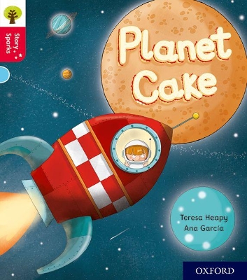 Oxford Reading Tree Story Sparks: Oxford Level 4: Planet Cake book