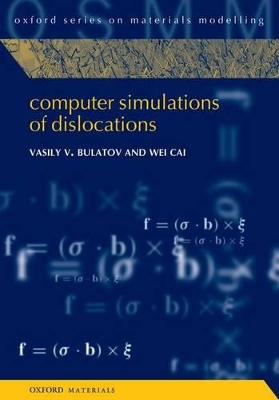 Computer Simulations of Dislocations by Vasily Bulatov